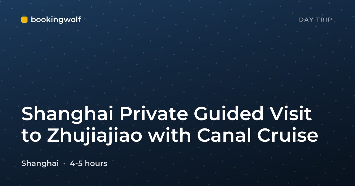 Shanghai Private Guided Visit to Zhujiajiao with Canal Cruise