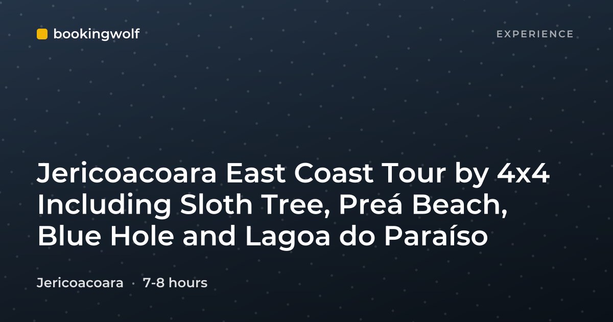 Jericoacoara East Coast Tour by 4x4 Including Sloth Tree, Preá Beach, Blue Hole and Lagoa do Paraíso