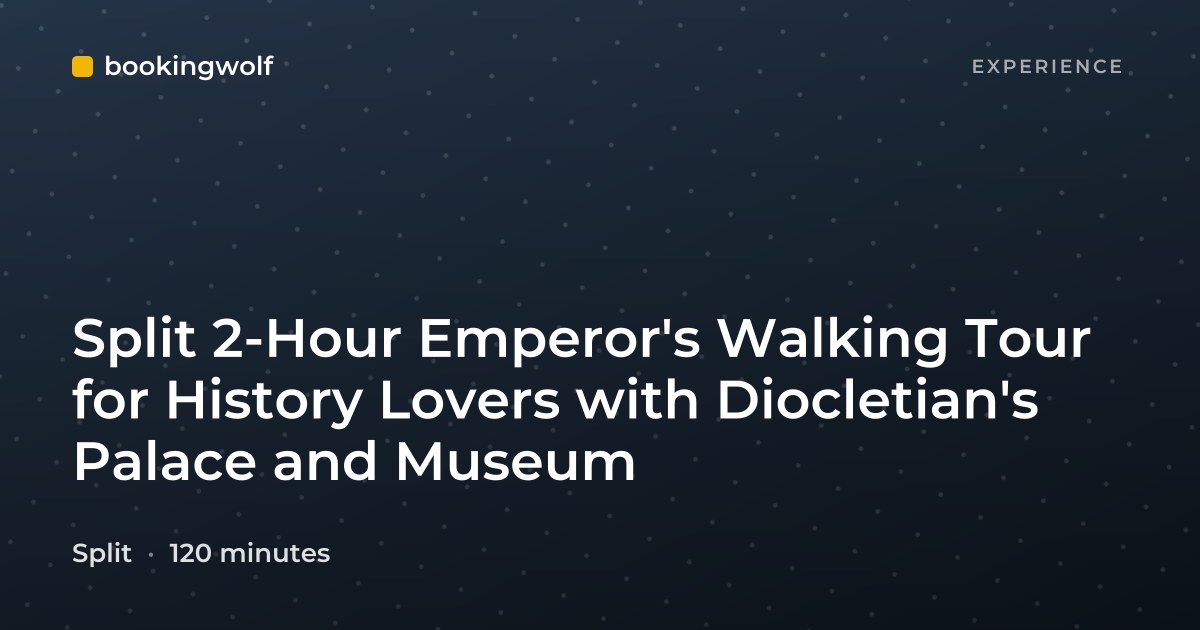 Split 2-Hour Emperor's Walking Tour for History Lovers with Diocletian's Palace and Museum