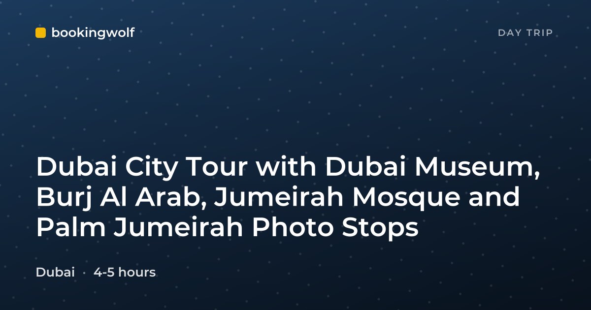 Dubai City Tour with Dubai Museum, Burj Al Arab, Jumeirah Mosque and Palm Jumeirah Photo Stops