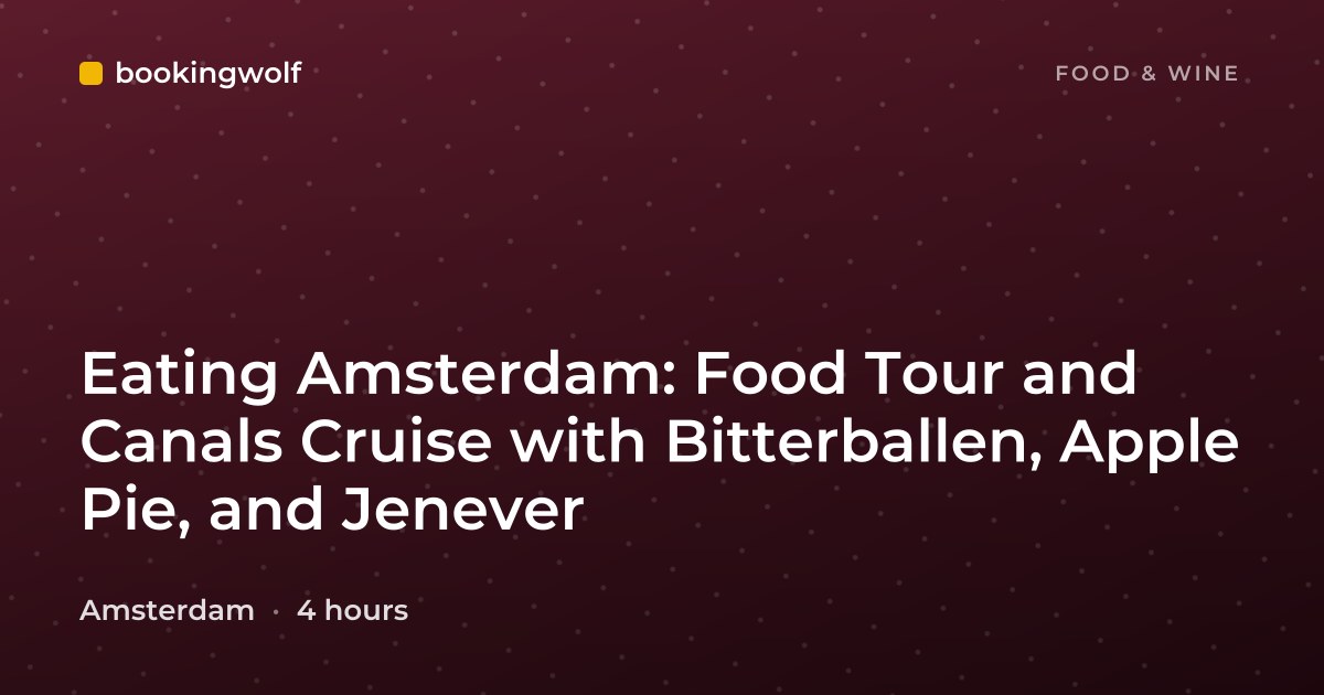 Eating Amsterdam: Food Tour and Canals Cruise with Bitterballen, Apple Pie, and Jenever