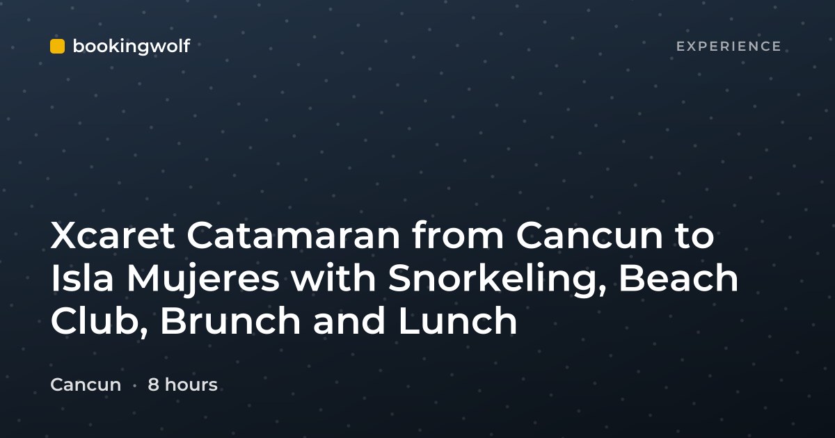 Xcaret Catamaran from Cancun to Isla Mujeres with Snorkeling, Beach Club, Brunch and Lunch