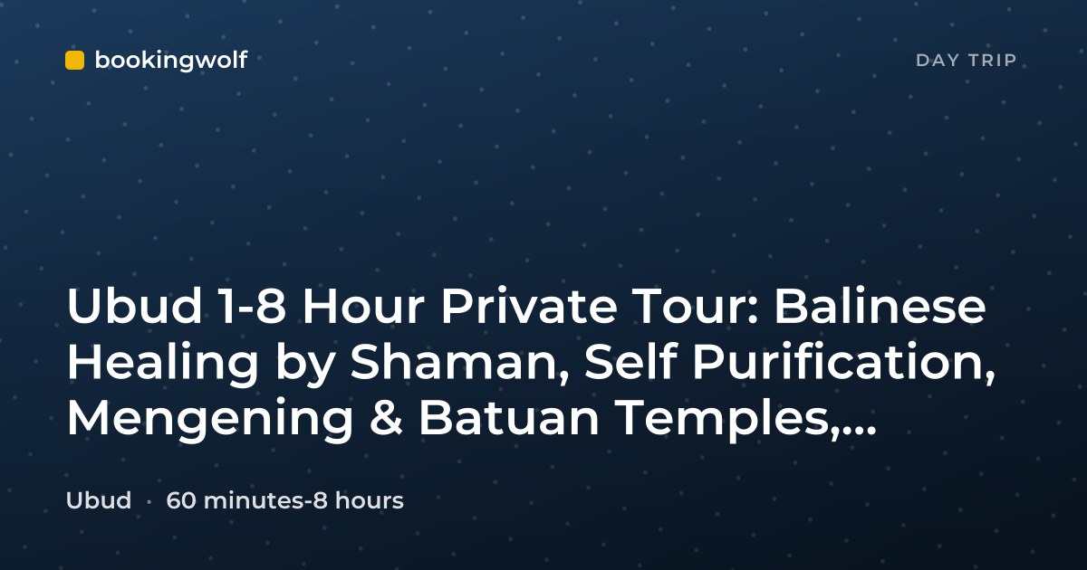 Ubud 1-8 Hour Private Tour: Balinese Healing by Shaman, Self Purification, Mengening & Batuan Temples, Celuk, Tegalalang
