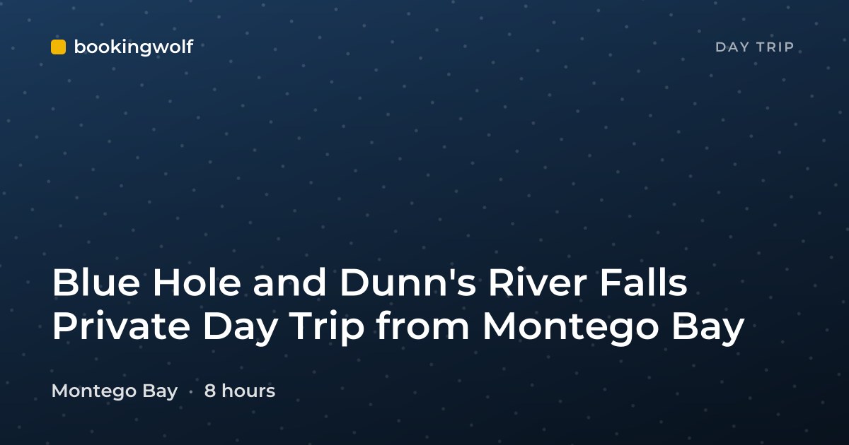Blue Hole and Dunn's River Falls Private Day Trip from Montego Bay