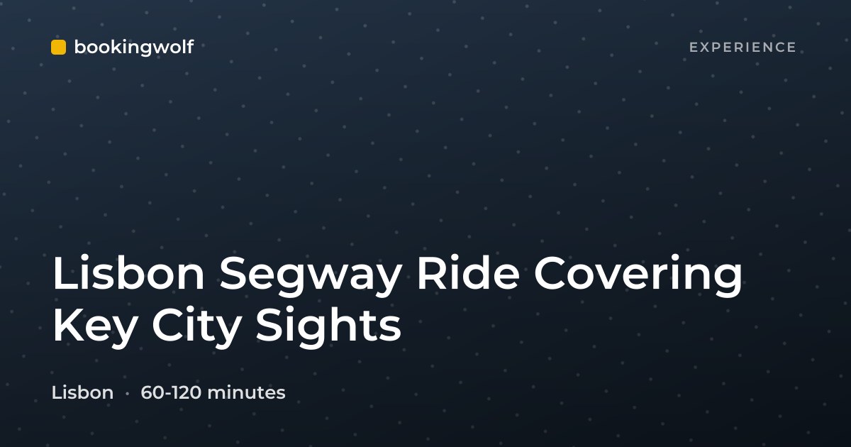 Lisbon Segway Ride Covering Key City Sights