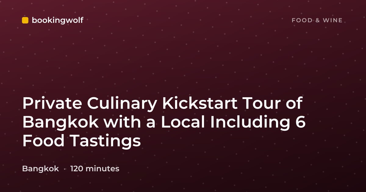 Private Culinary Kickstart Tour of Bangkok with a Local Including 6 Food Tastings