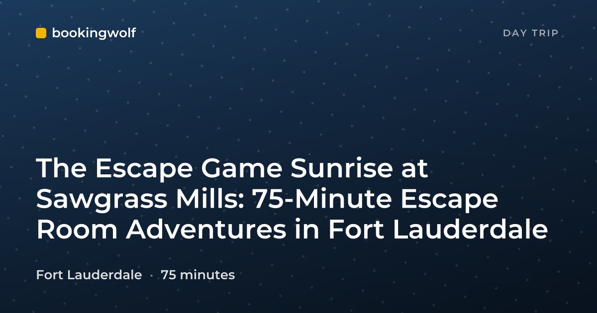 The Escape Game Sunrise at Sawgrass Mills: 75-Minute Escape Room Adventures in Fort Lauderdale