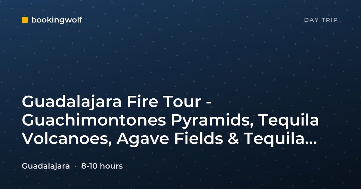 Guadalajara Fire Tour - Guachimontones Pyramids, Tequila Volcanoes, Agave Fields & Tequila Distillery