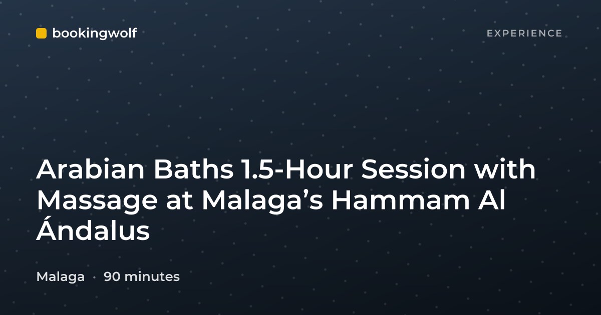 Arabian Baths 1.5-Hour Session with Massage at Malaga’s Hammam Al Ándalus
