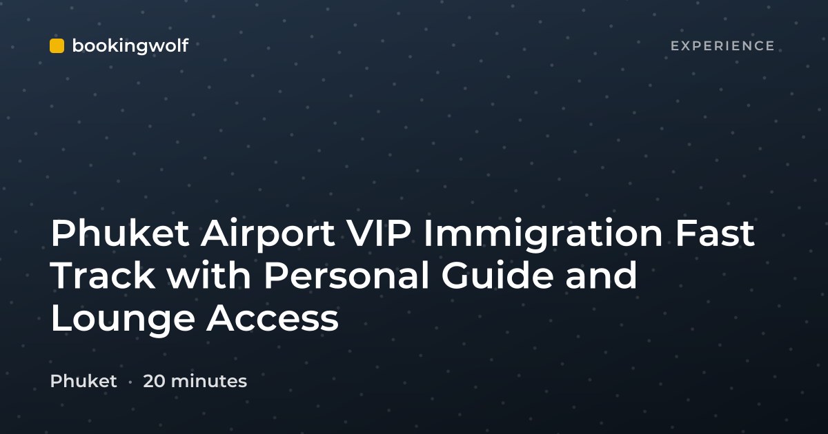 Phuket Airport VIP Immigration Fast Track with Personal Guide and Lounge Access
