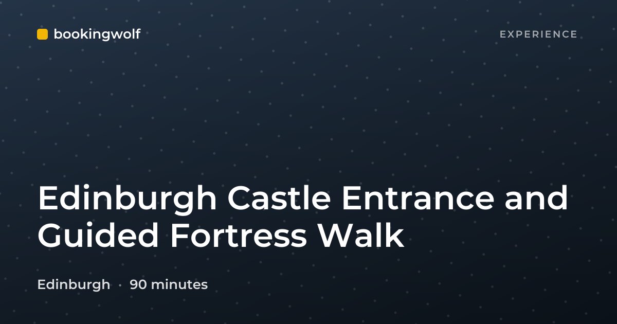 Edinburgh Castle Entrance and Guided Fortress Walk