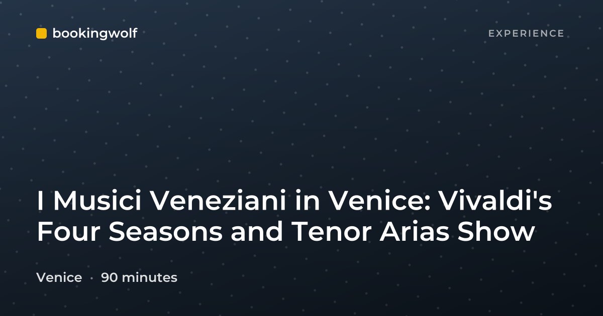 I Musici Veneziani in Venice: Vivaldi's Four Seasons and Tenor Arias Show