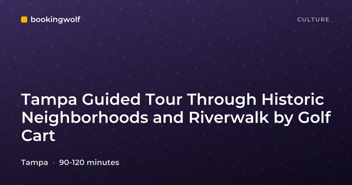 Tampa Guided Tour Through Historic Neighborhoods and Riverwalk by Golf Cart