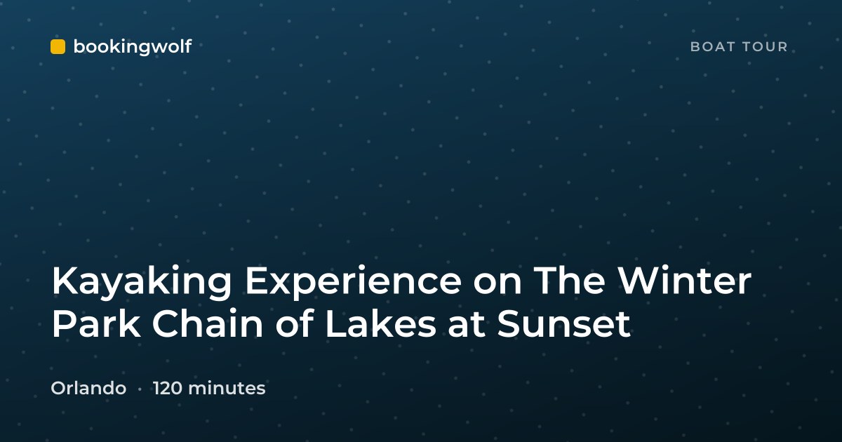 Kayaking Experience on The Winter Park Chain of Lakes at Sunset