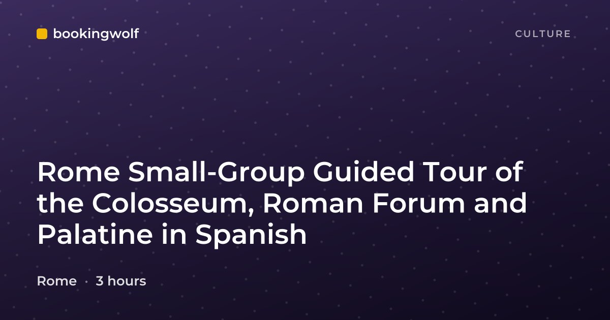 Rome Small-Group Guided Tour of the Colosseum, Roman Forum and Palatine in Spanish