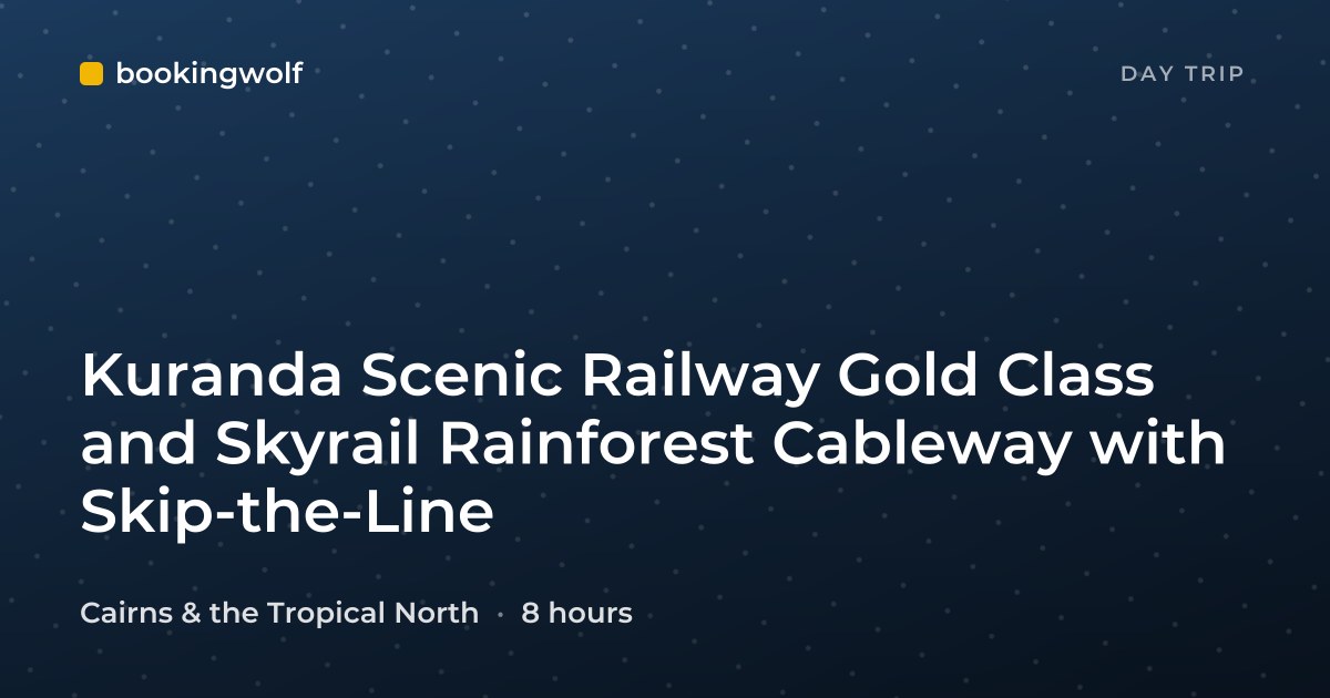 Kuranda Scenic Railway Gold Class and Skyrail Rainforest Cableway with Skip-the-Line
