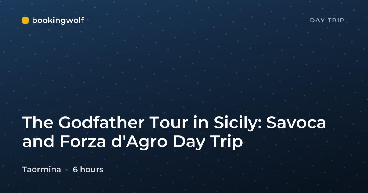 The Godfather Tour in Sicily: Savoca and Forza d'Agro Day Trip