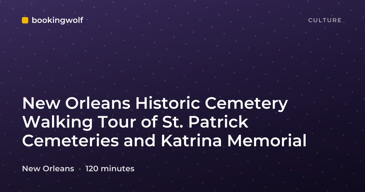 New Orleans Historic Cemetery Walking Tour of St. Patrick Cemeteries and Katrina Memorial