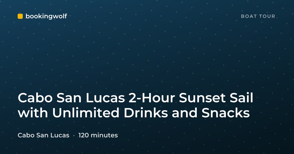 Cabo San Lucas 2-Hour Sunset Sail with Unlimited Drinks and Snacks