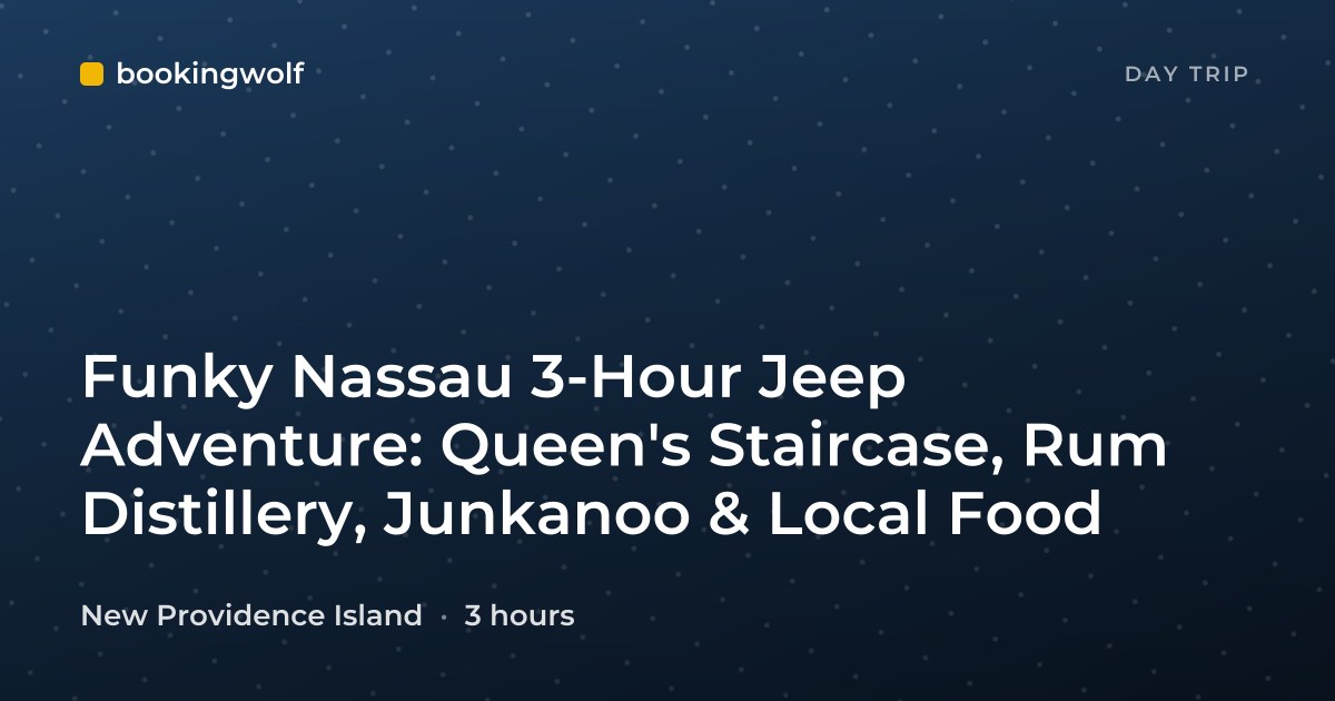 Funky Nassau 3-Hour Jeep Adventure: Queen's Staircase, Rum Distillery, Junkanoo & Local Food