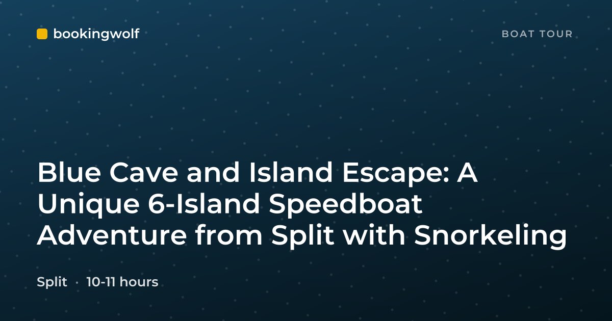 Blue Cave and Island Escape: A Unique 6-Island Speedboat Adventure from Split with Snorkeling