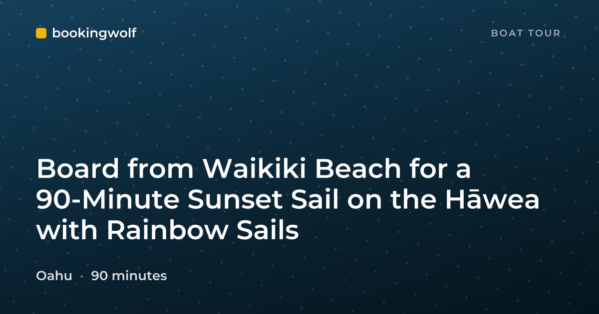 Board from Waikiki Beach for a 90-Minute Sunset Sail on the Hāwea with Rainbow Sails
