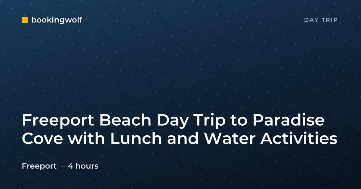 Freeport Beach Day Trip to Paradise Cove with Lunch and Water Activities