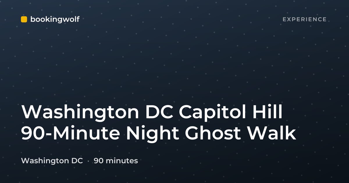 Washington DC Capitol Hill 90-Minute Night Ghost Walk
