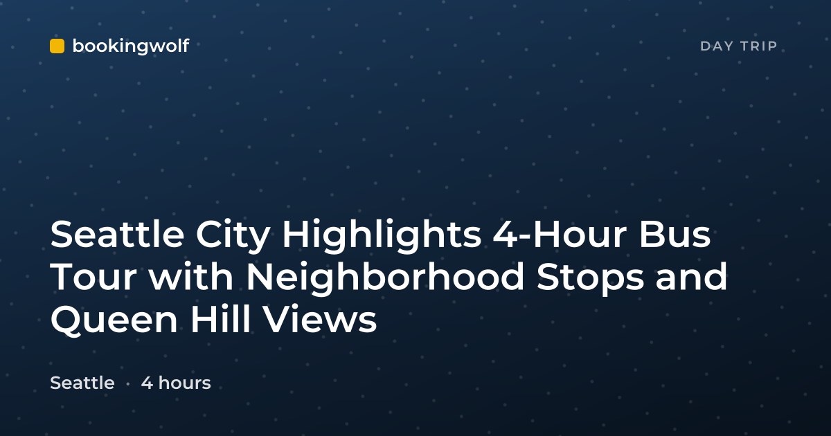 Seattle City Highlights 4-Hour Bus Tour with Neighborhood Stops and Queen Hill Views