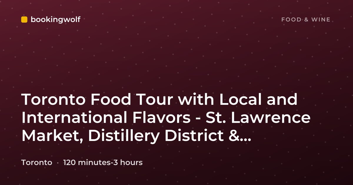 Toronto Food Tour with Local and International Flavors - St. Lawrence Market, Distillery District & Kensington Market