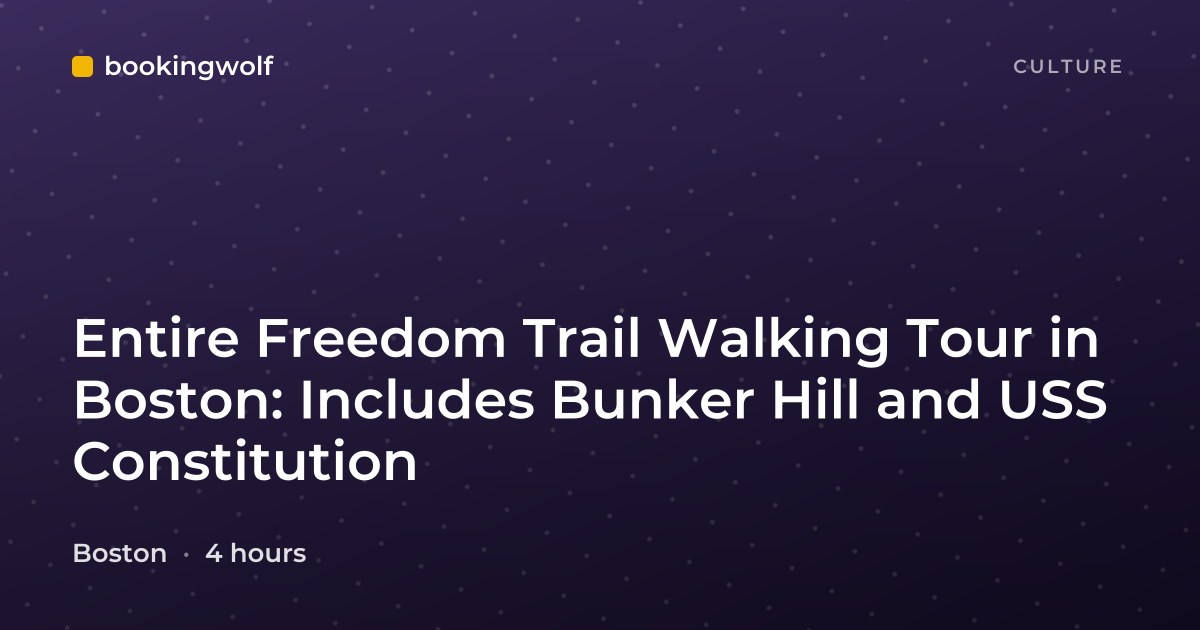Entire Freedom Trail Walking Tour in Boston: Includes Bunker Hill and USS Constitution