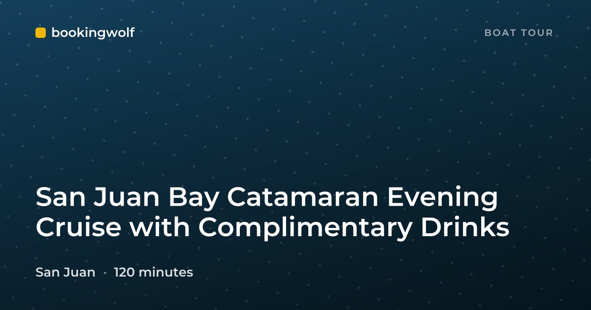 San Juan Bay Catamaran Evening Cruise with Complimentary Drinks