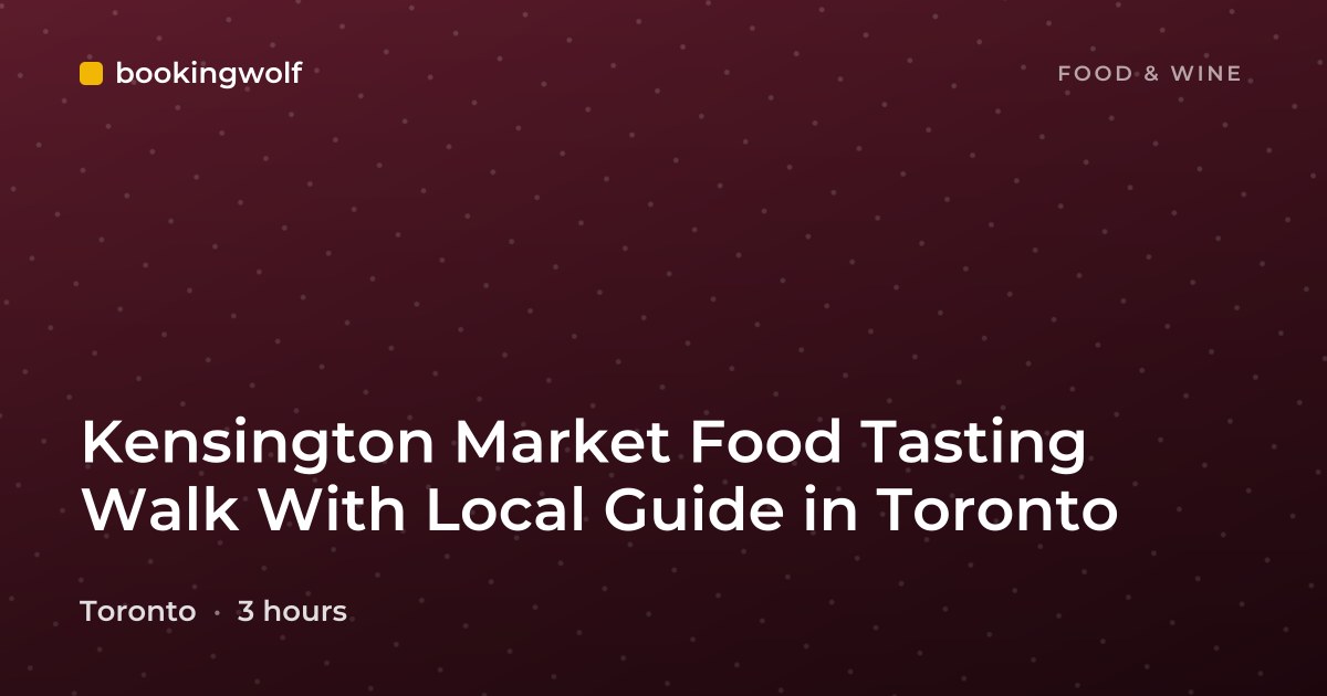 Kensington Market Food Tasting Walk With Local Guide in Toronto