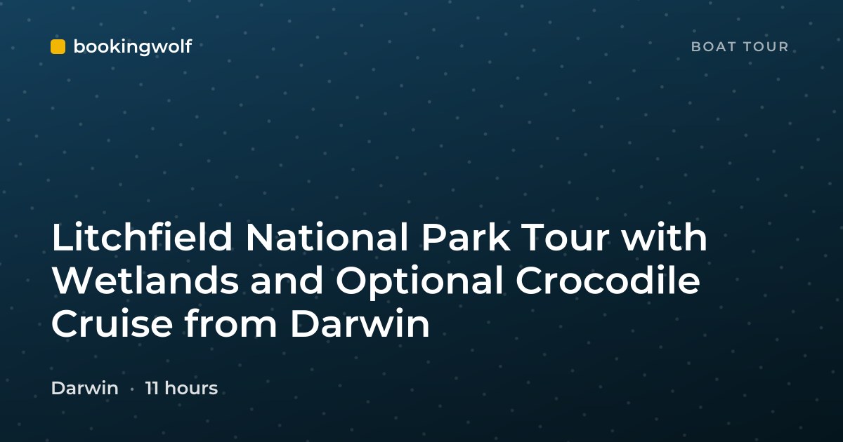 Litchfield National Park Tour with Wetlands and Optional Crocodile Cruise from Darwin