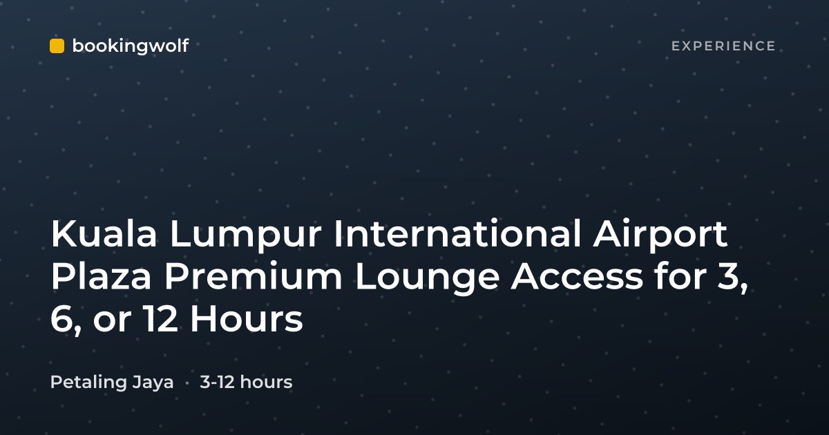Kuala Lumpur International Airport Plaza Premium Lounge Access for 3, 6, or 12 Hours