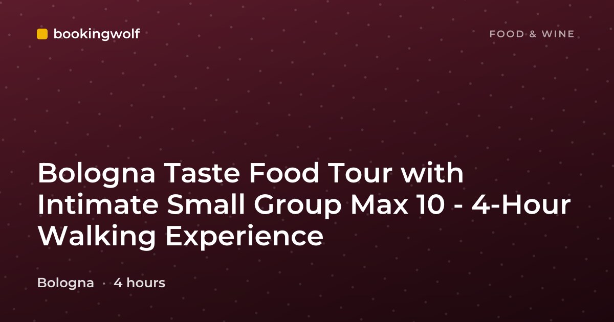 Bologna Taste Food Tour with Intimate Small Group Max 10 - 4-Hour Walking Experience