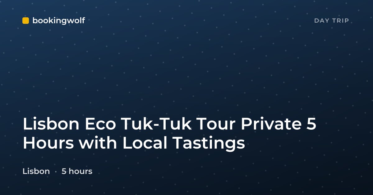 Lisbon Eco Tuk-Tuk Tour Private 5 Hours with Local Tastings