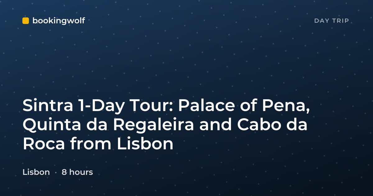Sintra 1-Day Tour: Palace of Pena, Quinta da Regaleira and Cabo da Roca from Lisbon