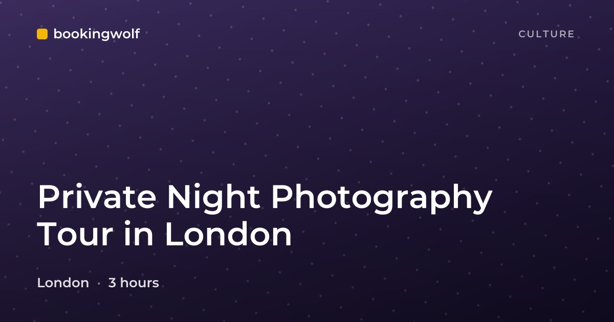 Private Night Photography Tour in London