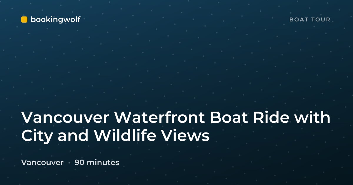 Vancouver Waterfront Boat Ride with City and Wildlife Views
