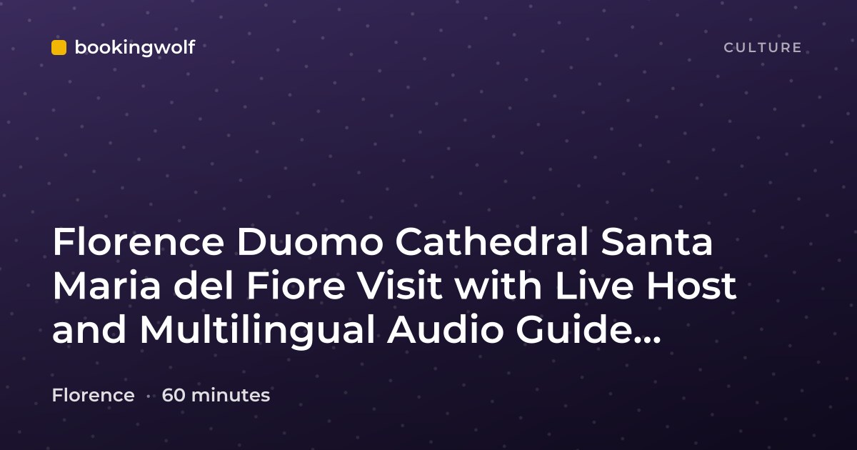 Florence Duomo Cathedral Santa Maria del Fiore Visit with Live Host and Multilingual Audio Guide (Interior Only)