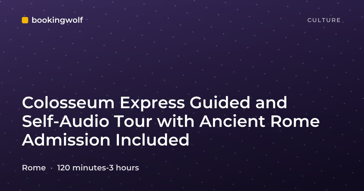 Colosseum Express Guided and Self-Audio Tour with Ancient Rome Admission Included