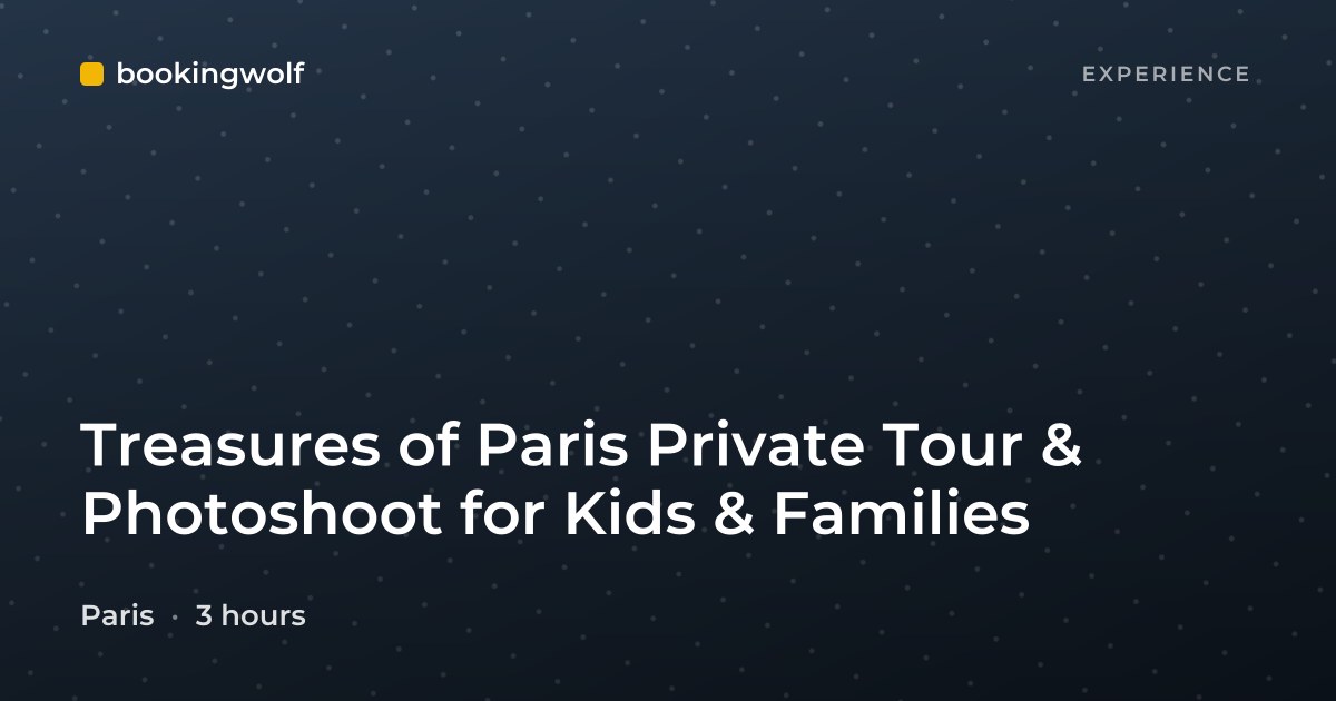Treasures of Paris Private Tour & Photoshoot for Kids & Families