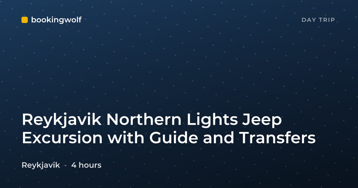 Reykjavik Northern Lights Jeep Excursion with Guide and Transfers