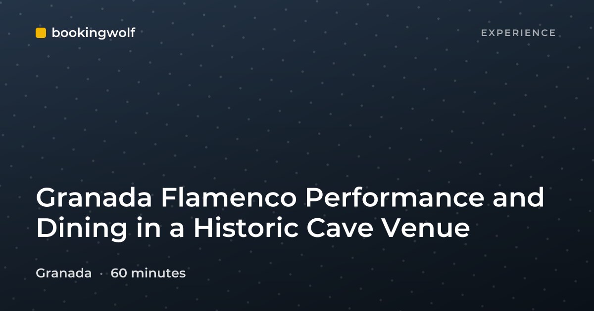 Granada Flamenco Performance and Dining in a Historic Cave Venue