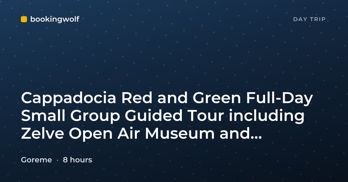 Cappadocia Red and Green Full-Day Small Group Guided Tour including Zelve Open Air Museum and Underground City