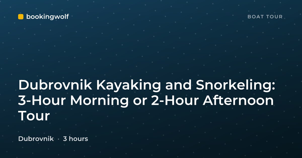 Dubrovnik Kayaking and Snorkeling: 3-Hour Morning or 2-Hour Afternoon Tour