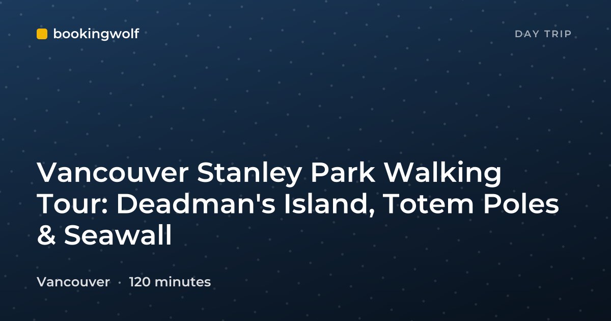Vancouver Stanley Park Walking Tour: Deadman's Island, Totem Poles & Seawall