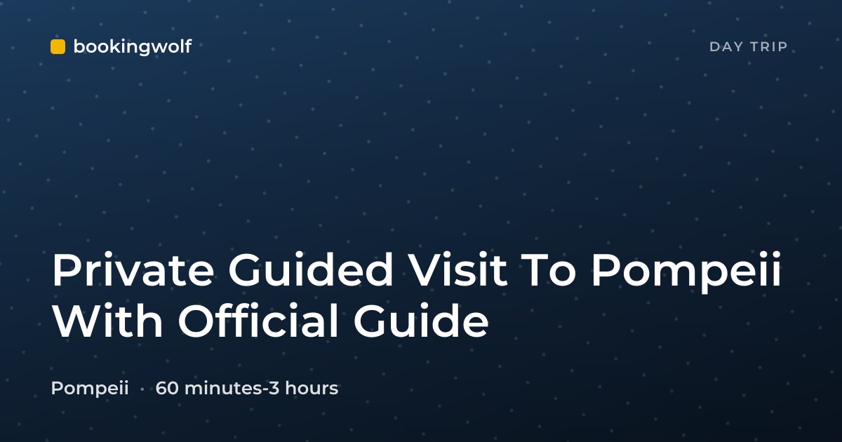 Private Guided Visit To Pompeii With Official Guide