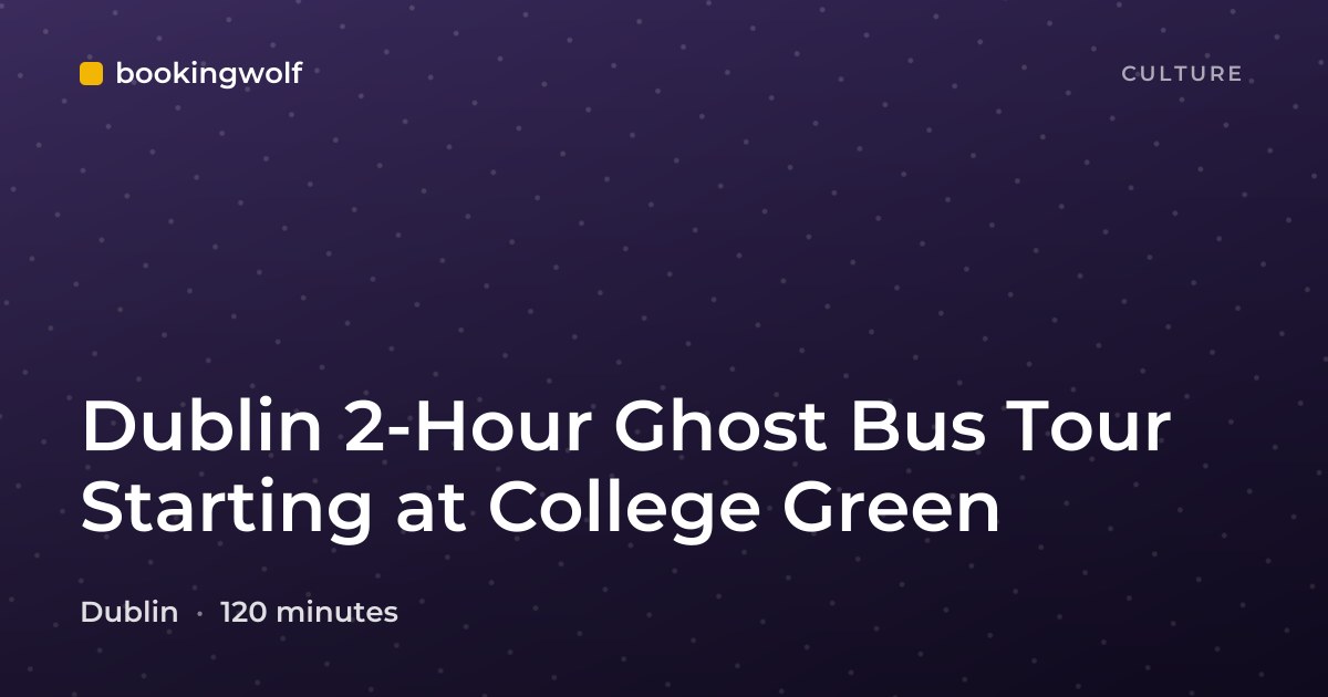 Dublin 2-Hour Ghost Bus Tour Starting at College Green